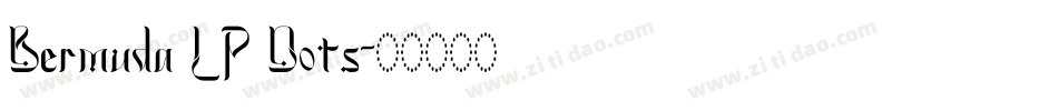Bermuda LP Dots字体转换